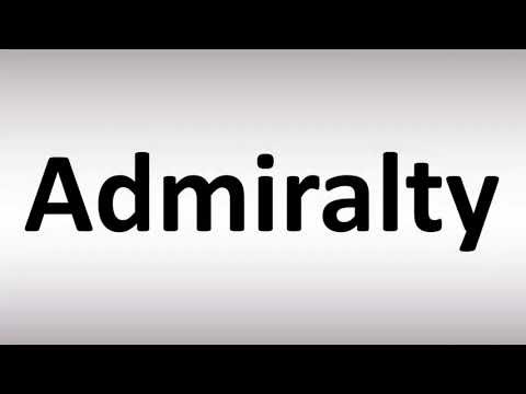 How to Pronounce Admiralty