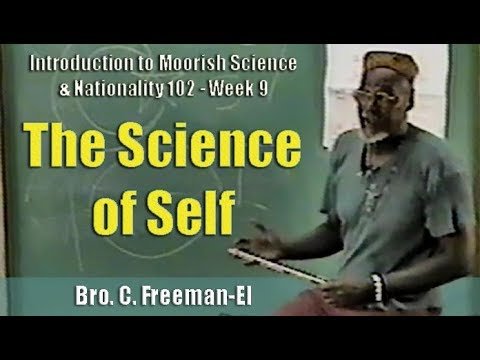 Bro. C. Freeman-El | The Science of Self – Pt. 1/2 (18Jul97)