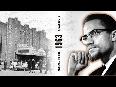 Malcolm X and the 1963 Message to the Grassroots Speech